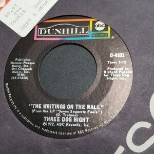 Three Dog Night 45 RPM Vinyl Record The Writings On The Wall & Pieces Of April